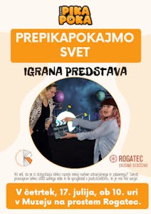 Igrana predstava Prepikapokajmo svet